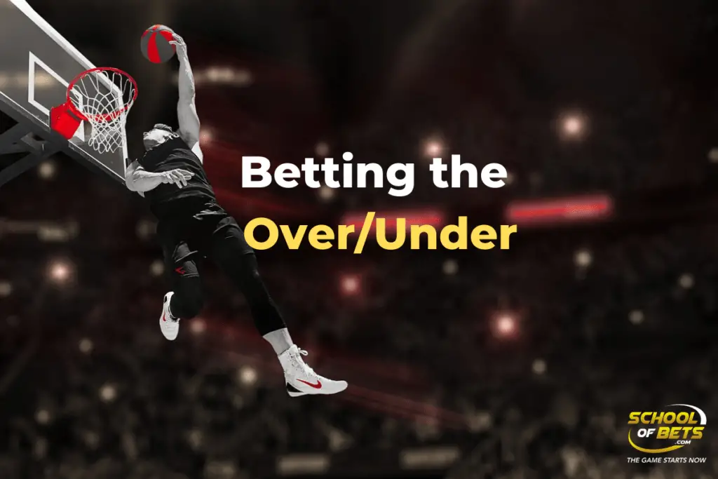 over-under-totals-betting-how-to-do-it-and-7-ways-to-win-school-of-bets