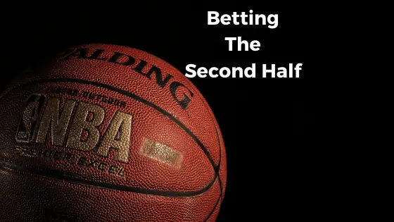 second-half-betting-5-ways-to-win-school-of-bets