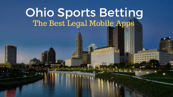 Ohio's Legal Online Sportsbooks - The Best Apps For Sports ...